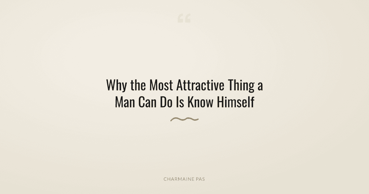 Why Self-Knowledge Makes You More Attractive to the Right Partner