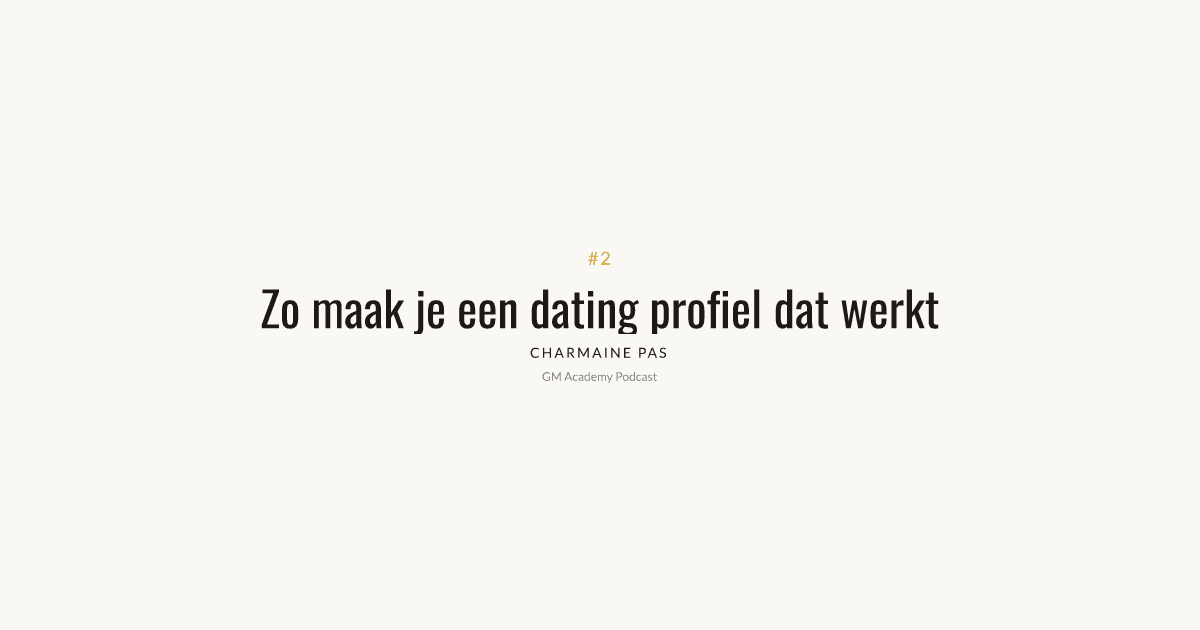 Zo maak je een dating profiel dat wél werkt