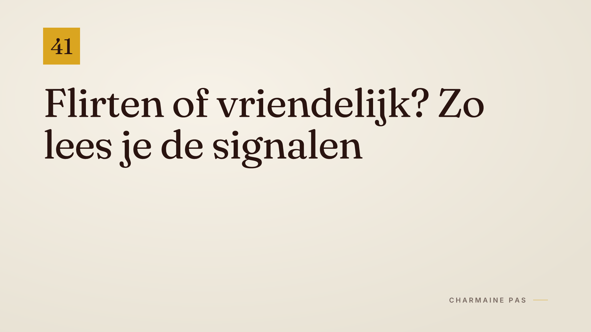 Flirten of vriendelijk? Lees de signalen van vrouwen