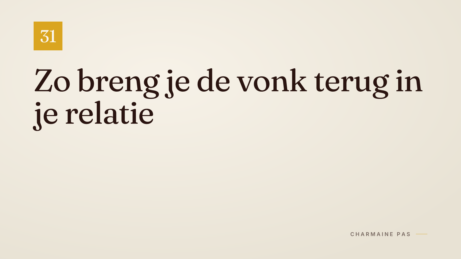 Passie terug in je relatie: begin bij jezelf