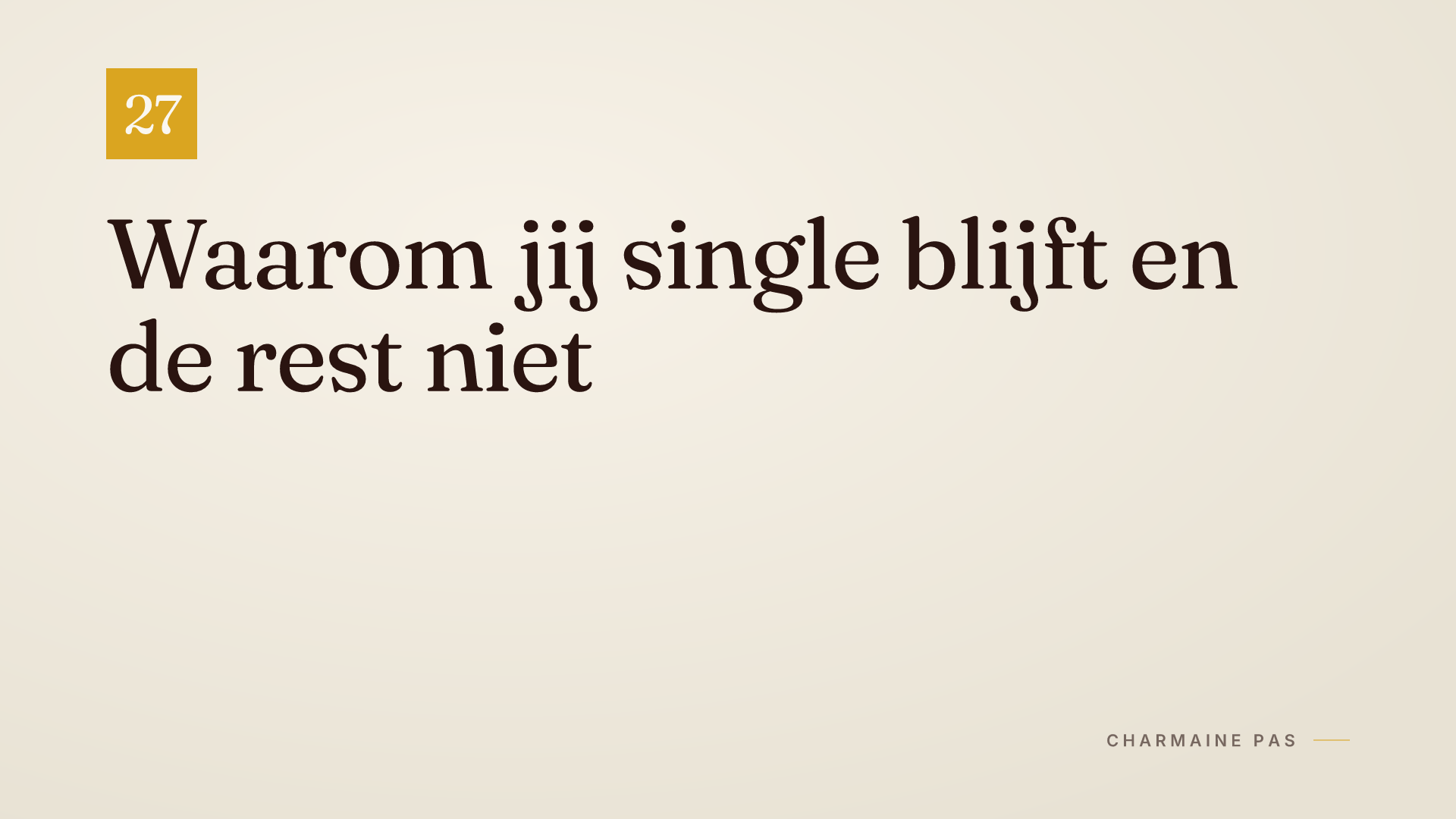 Waarom jij single blijft en de rest niet